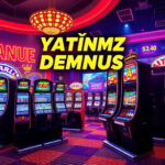 yatırımsız deneme bonusu